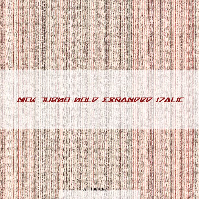 Nick Turbo Bold Expanded Italic example